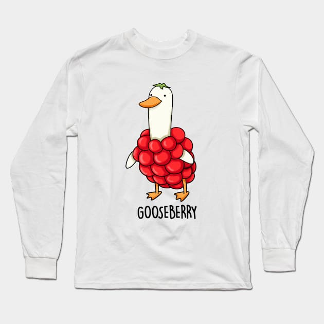 Gooseberry Funny Animal Pun Long Sleeve T-Shirt by punnybone